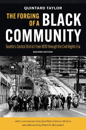 Бумажная книга «The Forging of a Black Community: Seattle’s Central District from 1870 through the Civil Rights Era», автор Кинтард Тейлор - фото №1