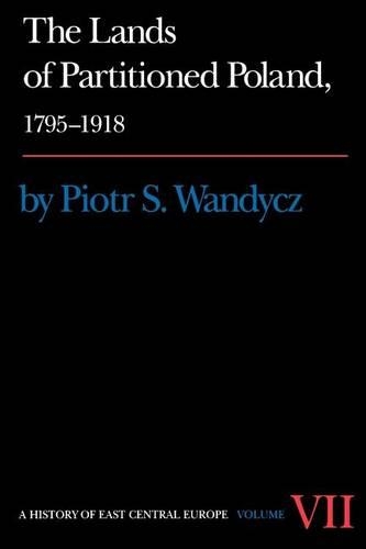 Бумажная книга «The Lands of Partitioned Poland, 1795-1918», автор Петр С. Вандыч - фото №1