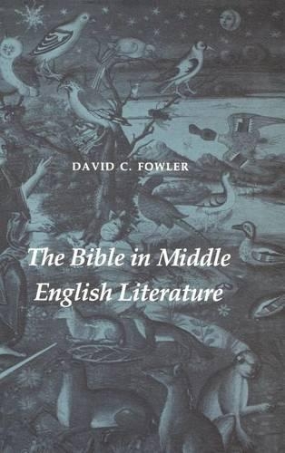 Бумажная книга «The Bible in Middle English Literature», автор Дэвид К. Фаулер - фото №1