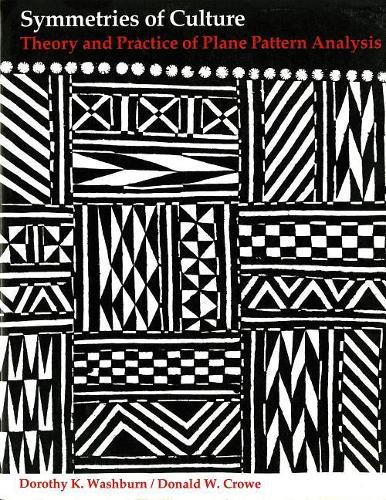 Паперова книга «Symmetries of Culture: Theory and Practice of Plane Pattern Analysis», авторів Дональд В. Кроу, Дороті К. Вошберн - фото №1