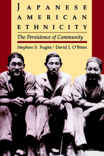 Бумажная книга «Japanese American Ethnicity: The Persistence of Community», авторов Дэвид Дж. О'Брайен, Стивен С. Фугита - фото №1