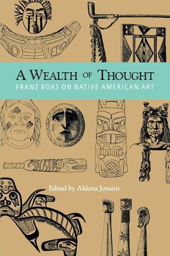 Бумажная книга «A Wealth of Thought: Franz Boas on Native American Art», автор Франц Боас - фото №1