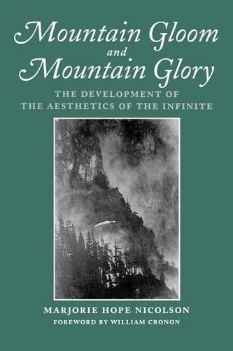 Бумажная книга «Mountain Gloom and Mountain Glory: The Development of the Aesthetics of the Infinite», автор Марджори Хоуп Николсон - фото №1