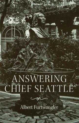 Паперова книга «Answering Chief Seattle», автор Альберт Фуртванглер - фото №1