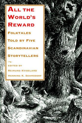 Бумажная книга «All the World's Reward: Folktales Told by Five Scandinavian Storytellers», авторов Хеннинг К. Зехмсдорф, Реймунд Квиделанд - фото №1