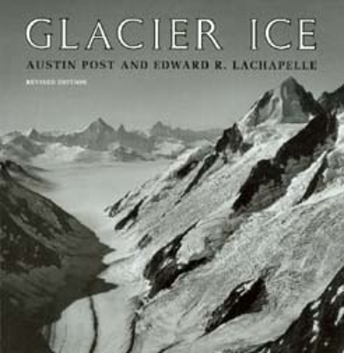 Бумажная книга «Glacier Ice», авторов Остин Пост, Эдвард Р. ЛаШапель - фото №1