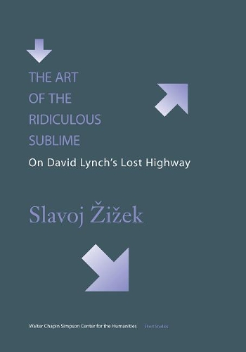 Бумажная книга «The Art of the Ridiculous Sublime: On David Lynch's Lost Highway» - фото №1