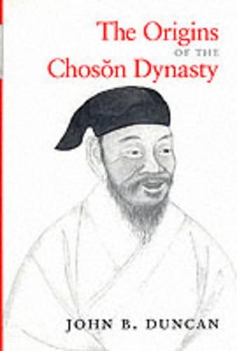 Паперова книга «The Origins of the Choson Dynasty», автор Джон Б. Дункан - фото №1