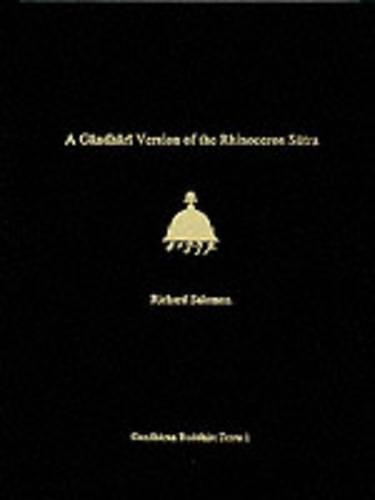 Бумажная книга «A Gandhari Version of the Rhinoceros Sutra: British Library Kharosthi Fragment 5B» - фото №1