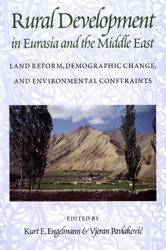 Бумажная книга «Rural Development in Eurasia and the Middle East: Land Reform, Demographic Change, and Environmental Constraints», автор Курт Энгельманн - фото №1