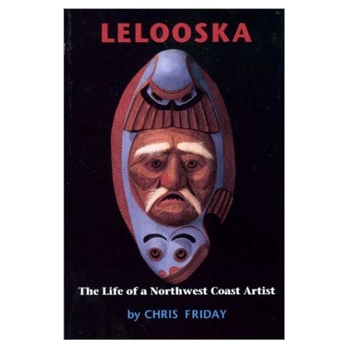 Бумажная книга «Lelooska: The Life of a Northwest Coast Artist», автор Крис Фрайдей - фото №1