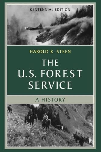 Паперова книга «The U.S. Forest Service: A Centennial History», автор Гарольд К. Стін - фото №1