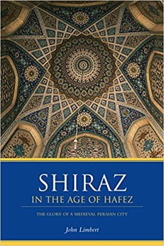 Бумажная книга «Shiraz in the Age of Hafez: The Glory of a Medieval Persian City», автор Джон В. Лимберт - фото №1