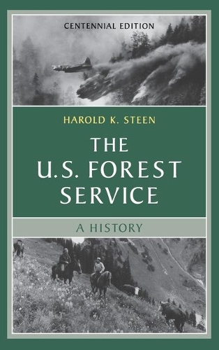Паперова книга «The U.S. Forest Service: A Centennial History», автор Гарольд К. Стін - фото №1