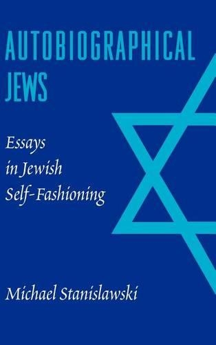 Бумажная книга «Autobiographical Jews: Essays in Jewish Self-Fashioning», автор Майкл Станиславски - фото №1
