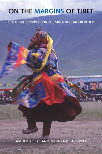 Бумажная книга «On the Margins of Tibet: Cultural Survival on the Sino-Tibetan Frontier», авторов Ашильд Колас, Моника П. Таусен - фото №1