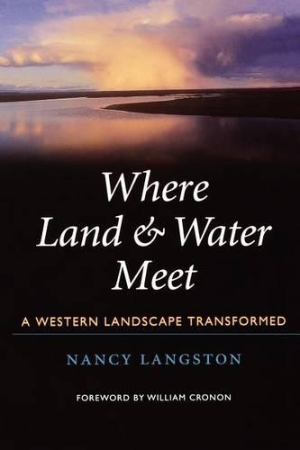 Бумажная книга «Where Land and Water Meet: A Western Landscape Transformed», автор Нэнси Лэнгстон - фото №1
