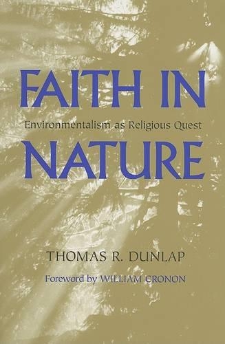 Бумажная книга «Faith in Nature: Environmentalism as Religious Quest», автор Томас Данлэп - фото №1