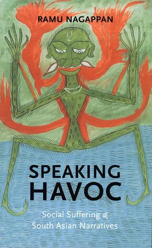 Бумажная книга «Speaking Havoc: Social Suffering and South Asian Narratives», автор Раму Нагаппан - фото №1