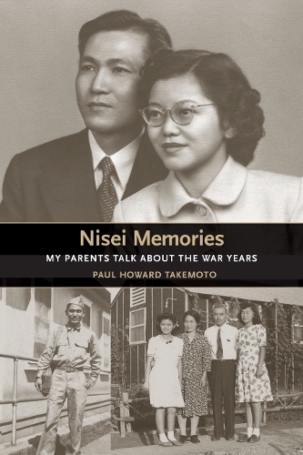 Бумажная книга «Nisei Memories: My Parents Talk about the War Years», автор Пол Говард Такемото - фото №1