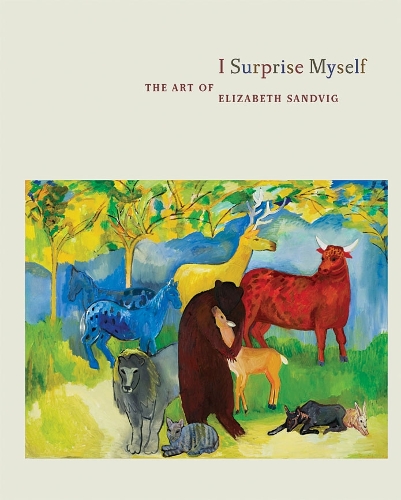 Паперова книга «I Surprise Myself: The Art of Elizabeth Sandvig», автор Реджина Хаккетт - фото №1