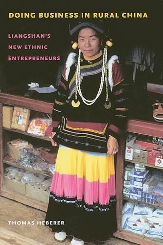 Паперова книга «Doing Business in Rural China: Liangshan's New Ethnic Entrepreneurs», автор Томас Хеберер - фото №1
