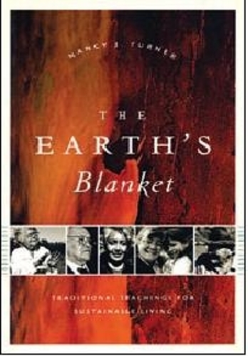 Бумажная книга «The Earth's Blanket: Traditional Teachings for Sustainable Living», автор Нэнси Дж. Тернер - фото №1