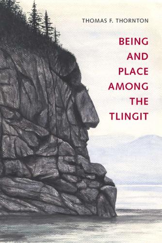 Бумажная книга «Being and Place among the Tlingit», автор Томас Ф. Торнтон - фото №1