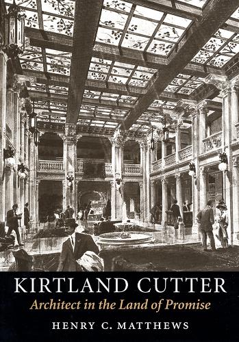 Паперова книга «Kirtland Cutter: Architect in the Land of Promise», автор Генрі К. Метьюз - фото №1