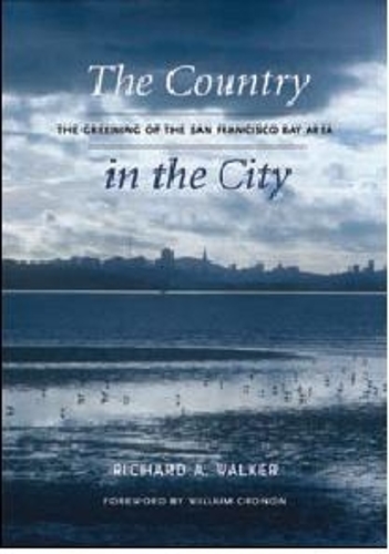 Бумажная книга «The Country in the City: The Greening of the San Francisco Bay Area», автор Ричард А. Уокер - фото №1