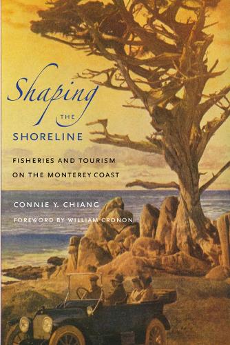 Бумажная книга «Shaping the Shoreline: Fisheries and Tourism on the Monterey Coast» - фото №1