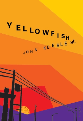 Бумажная книга «Yellowfish: A Novel», автор Джон Кибл - фото №1