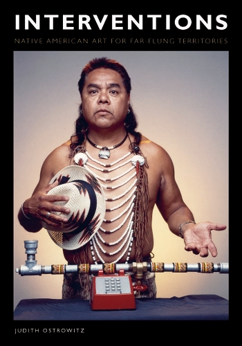 Бумажная книга «Interventions: Native American Art for Far-flung Territories», автор Джудит Островиц - фото №1