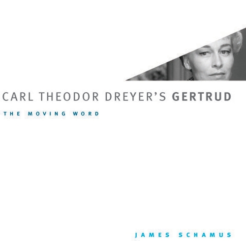 Бумажная книга «Carl Theodor Dreyer's Gertrud: The Moving Word», автор Джеймс Шамус - фото №1