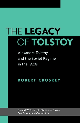 Бумажная книга «The Legacy of Tolstoy: Alexandra Tolstoy and the Soviet Regime in the 1920s», автор Роберт Кроски - фото №1