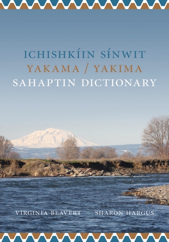 Паперова книга «Ichishkíin Sinwit Yakama / Yakima Sahaptin Dictionary», авторів Шерон Л. Гаргус, Вірджинія Р. Біверт - фото №1