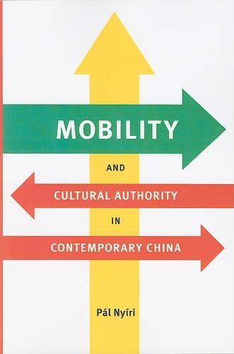 Бумажная книга «Mobility and Cultural Authority in Contemporary China», автор Пол Ньири - фото №1