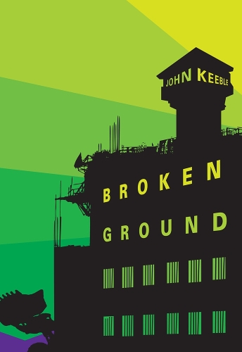 Бумажная книга «Broken Ground: A Novel», автор Джон Кибл - фото №1