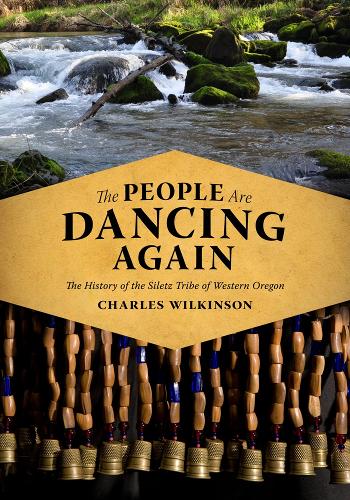 Бумажная книга «The People Are Dancing Again: The History of the Siletz Tribe of Western Oregon», автор Чарльз Уилкинсон - фото №1