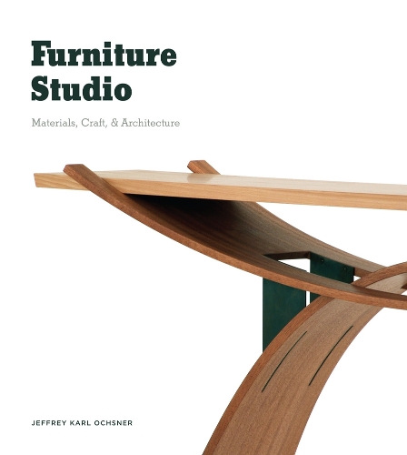 Паперова книга «Furniture Studio: Materials, Craft, and Architecture», автор Джеффрі Карл Очснер - фото №1