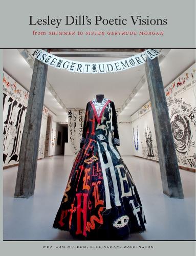 Бумажная книга «Lesley Dill's Poetic Visions: From Shimmer to Sister Gertrude Morgan», автор Барбара К. Матильски - фото №1