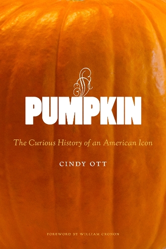 Бумажная книга «Pumpkin: The Curious History of an American Icon», автор Синди Отт - фото №1
