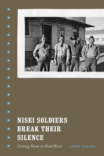 Бумажная книга «Nisei Soldiers Break Their Silence: Coming Home to Hood River», автор Линда Тамура - фото №1