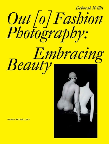 Бумажная книга «Out [o] Fashion Photography: Embracing Beauty», автор Дебора Уиллис - фото №1