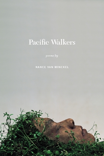 Бумажная книга «Pacific Walkers: Poems», автор Нэнс Ван Винкель - фото №1