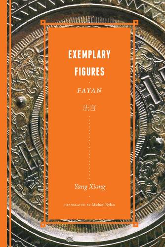 Бумажная книга «Exemplary Figures / Fayan法言», автор Сюн Ян - фото №1