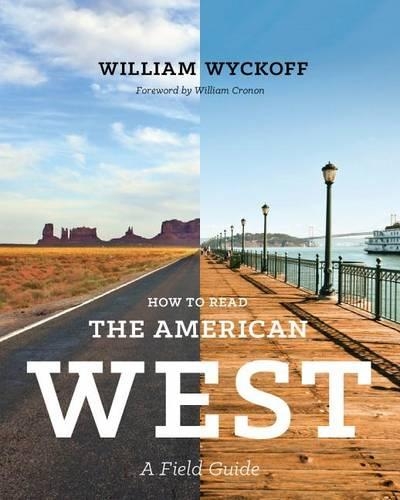 [object Object] «How to Read the American West: A Field Guide», автор Уильям Уайкофф - фото №1