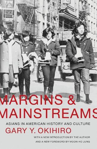 Бумажная книга «Margins and Mainstreams: Asians in American History and Culture», автор Гэри Й. Окихиро - фото №1