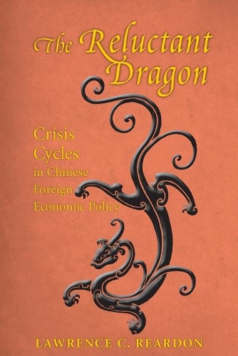 Бумажная книга «The Reluctant Dragon: Crisis Cycles in Chinese Foreign Economic Policy», автор Лоуренс К. Рирдон - фото №1