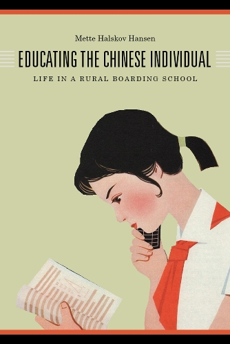 Бумажная книга «Educating the Chinese Individual: Life in a Rural Boarding School», автор Метте Хальсков Хансен - фото №1
